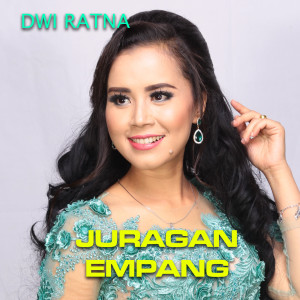 Dengarkan Juragan Empang lagu dari Dwi Ratna dengan lirik