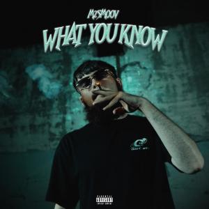 M2Smoov的專輯What You Know (Explicit)