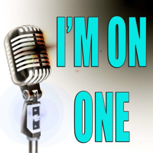 ดาวน์โหลดและฟังเพลง I'm on one (Made famous by Dj Khaled) (Karaoke version) พร้อมเนื้อเพลงจาก The Best Karaoke