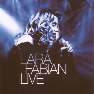 Dengarkan Comme ils disent (Live) lagu dari Lara Fabian dengan lirik