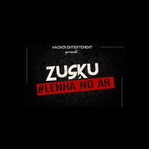 Zusku的專輯Lenha No Ar