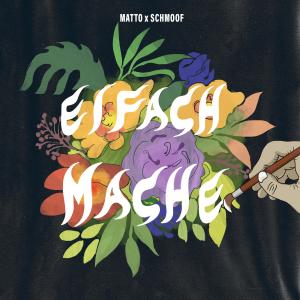Matto的專輯Eifach Mache (Explicit)