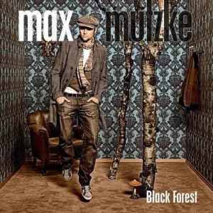 อัลบัม Black Forest ศิลปิน Max Mutzke
