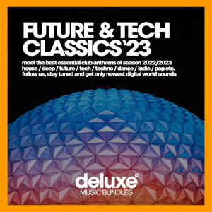 Various Artists的專輯Future & Tech Classics 2023