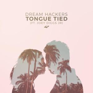 드림해커스的專輯Tongue Tied