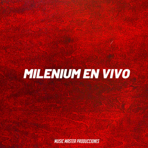 อัลบัม Milenium en Vivo (En Vivo) ศิลปิน Music Master Producciones