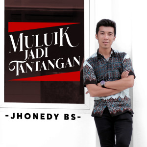 Album Muluik Jadi Tantangan from JHONEDY BS