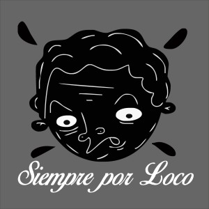 Listen to Siempre Por Loco (Explicit) song with lyrics from PLK