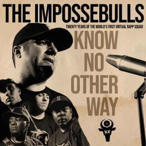 The Impossebulls的专辑Know No Other Way