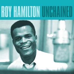 收聽Roy Hamilton的Unchained Melody歌詞歌曲