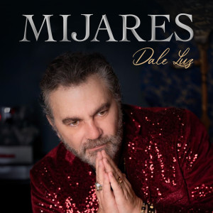 Mijares的專輯Dale Luz