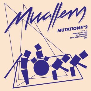 Muallem的专辑Mutations 2