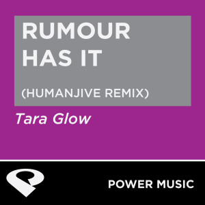 ดาวน์โหลดและฟังเพลง Rumour Has It (Humanjive Extended Remix) พร้อมเนื้อเพลงจาก Power Music Workout