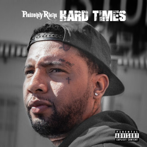 Listen to Hard Times song with lyrics from Philthy Rich