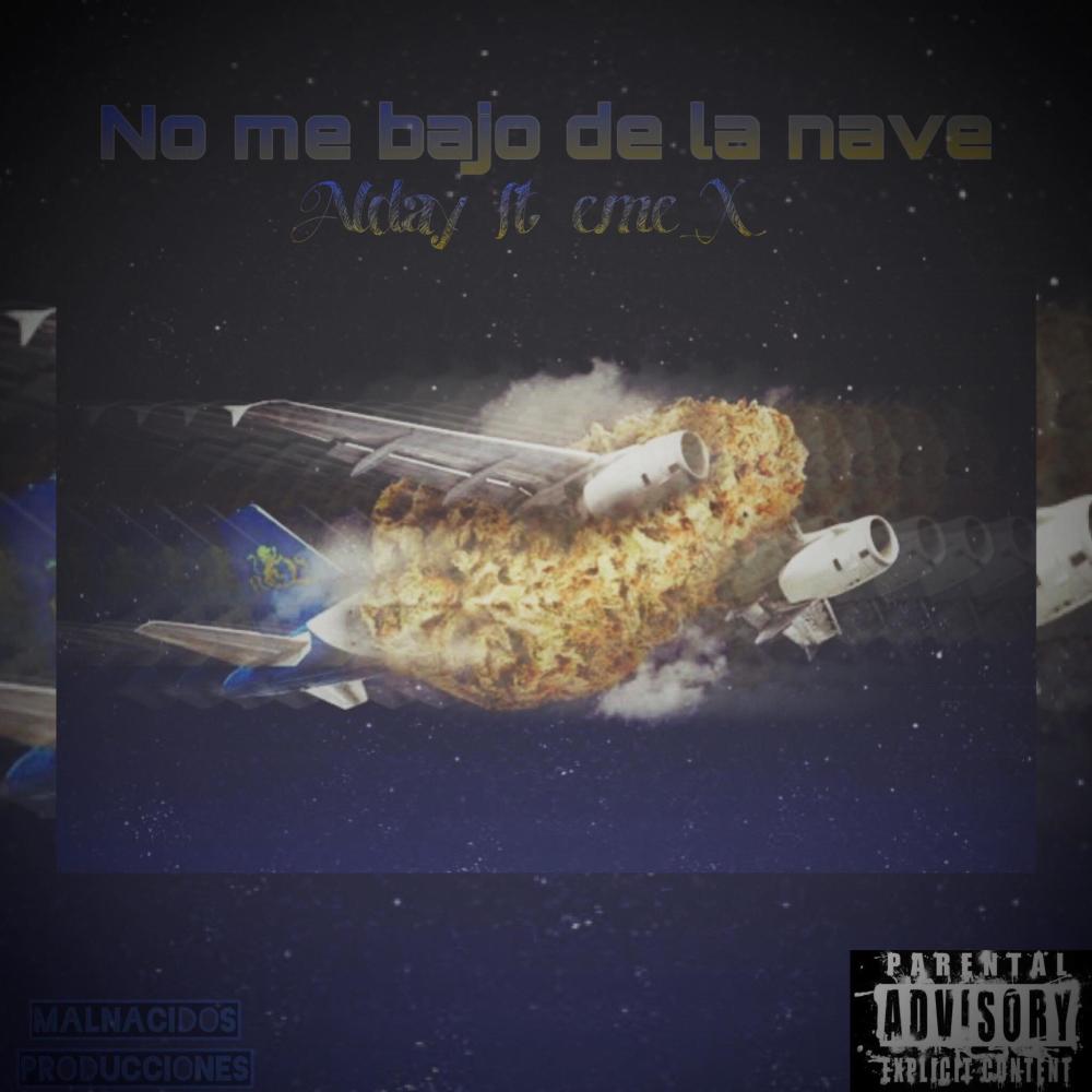 NO ME BAJO DE LA NAVE (feat. EME_X) (Explicit)