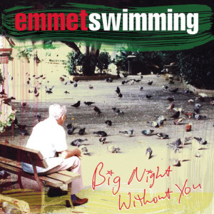 emmet swimming的專輯Big Night Without You