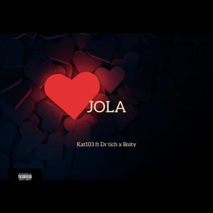 Kat103的專輯Jola (feat. Dr titch & Boity)