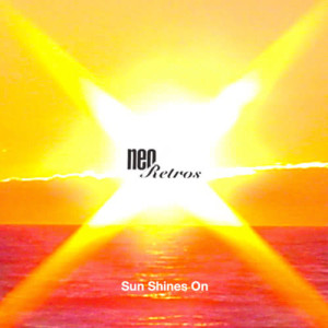 Neo Retros的專輯Sun Shines On