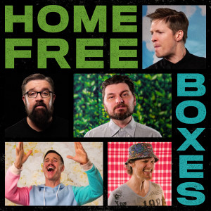 อัลบัม Boxes ศิลปิน Home Free
