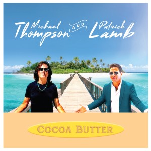 ดาวน์โหลดและฟังเพลง Cocoa Butter พร้อมเนื้อเพลงจาก Patrick Lamb