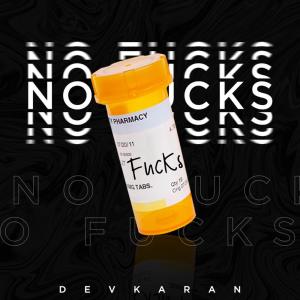 Listen to No Fucks song with lyrics from Devkaran