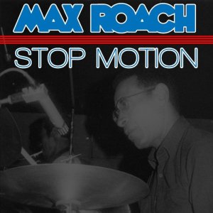 收聽Max Roach的Two, Three, One, Oh!歌詞歌曲