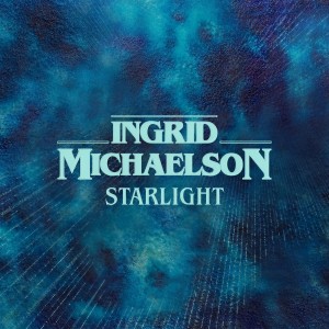 收聽Ingrid Michaelson的Starlight歌詞歌曲