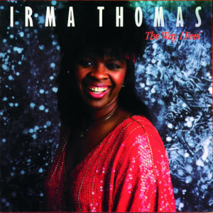 收聽Irma Thomas的Baby I Love You歌詞歌曲