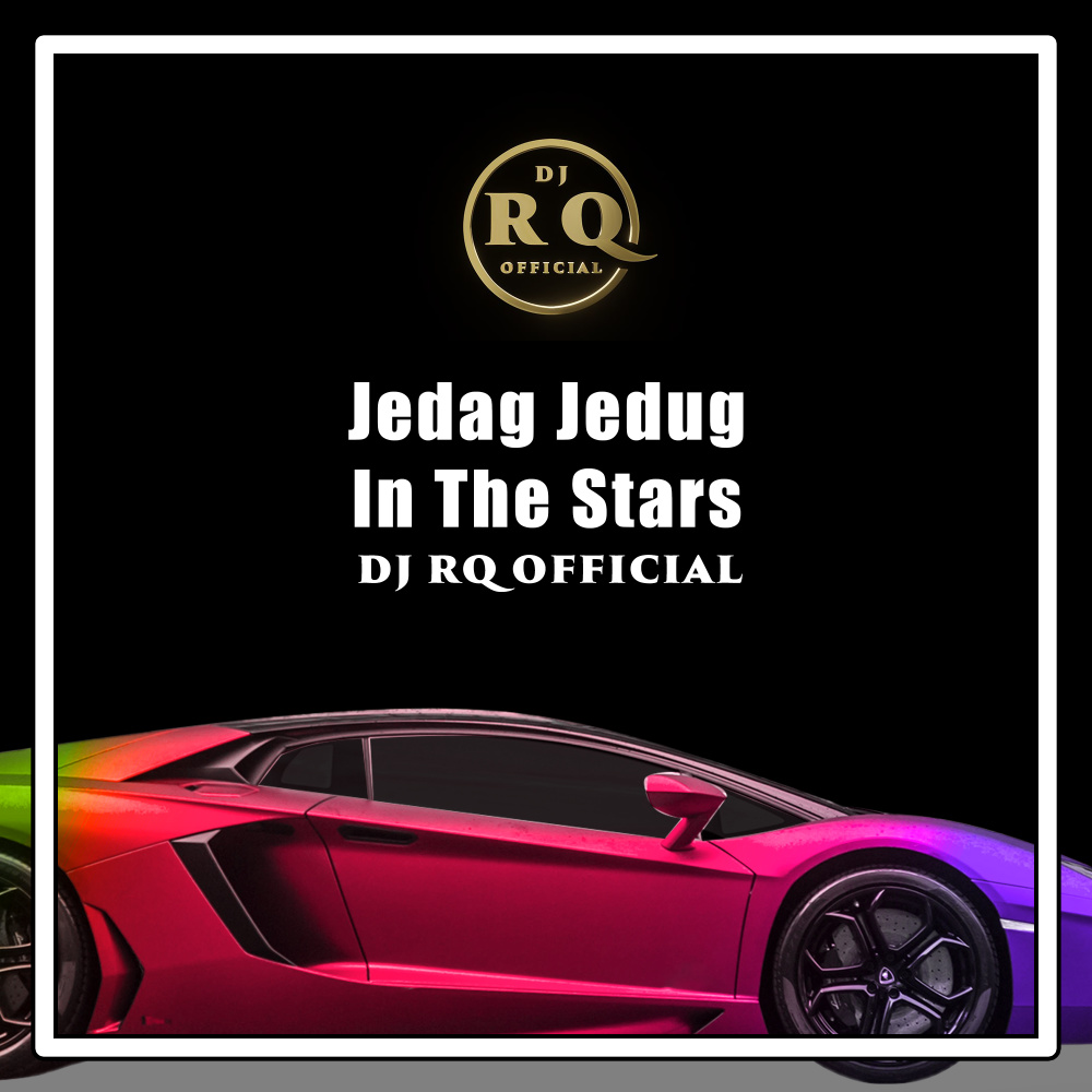 Jedag Jedug In The Stars