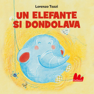 Album Un elefante si dondolava (Ed. Gallucci) from Lorenzo Tozzi