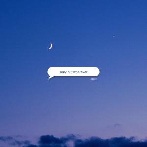 Listen to Ugly But Whatever song with lyrics from Elijah Moon