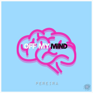 Album Off My Mind from Pereira