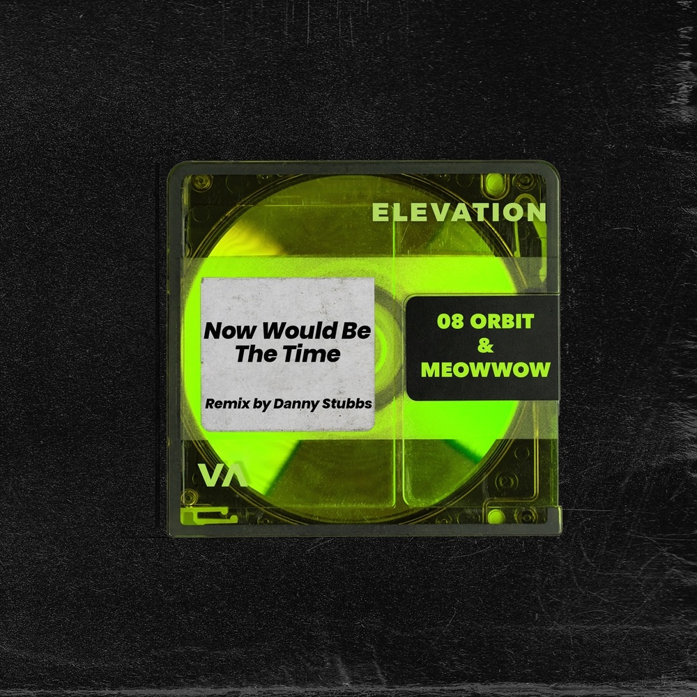 Now Would Be the Time (Danny Stubbs Remix)
