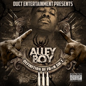 Listen to Intro (Definition of Fuck Shit 3) (Explicit) song with lyrics from Alley Boy