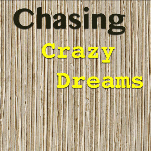 Album Chasing Crazy Dreams (Explicit) oleh Various Artists