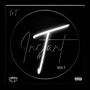 Album Instant T vol.1 (Explicit) from Le T