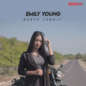 Dengarkan Banyu Langit lagu dari Emily Young dengan lirik