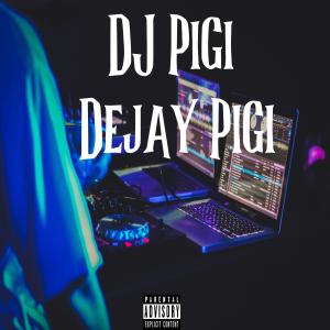 Listen to Dejay Pigi (Original Mix) song with lyrics from DJ Pigi