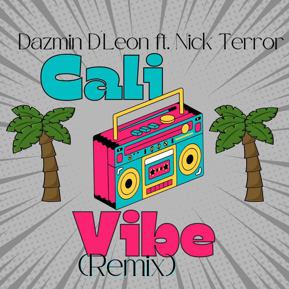 Cali Vibe (feat. Nick Terror) (Remix)