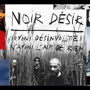 收聽Noir Désir的En Route Pour La Joie (其他)歌詞歌曲