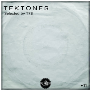 Album Tektones #11 (Selected by T78) (Explicit) oleh T78