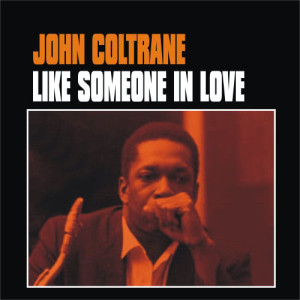 收聽John Coltrane的Just Friends歌詞歌曲