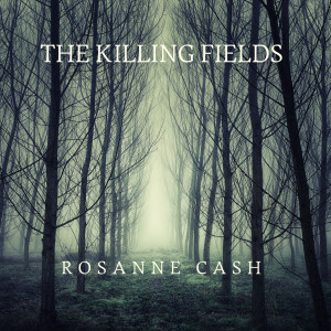 Rosanne Cash的專輯The Killing Fields