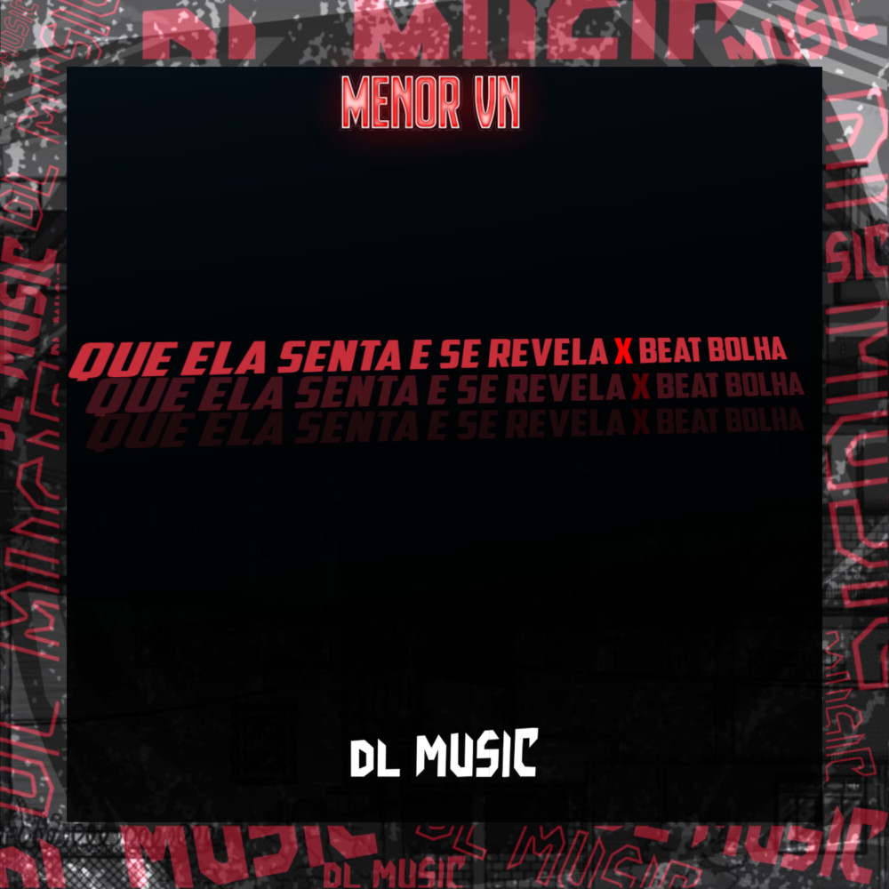 Que Ela Senta e Se Revela X Beat Bolha (Explicit)