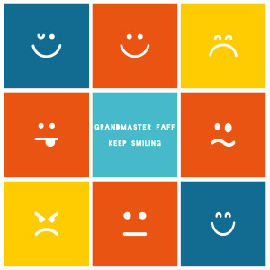 Album Keep Smiling from Grandmaster Faff