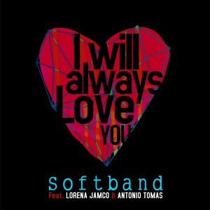 Softband的專輯I Will Always Love You