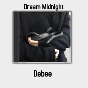 Dream Midnight dari Debee