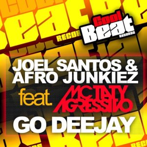ดาวน์โหลดและฟังเพลง Go Deejay (Radio Edit) พร้อมเนื้อเพลงจาก Joel Santos