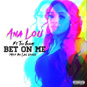 Listen to Bet On Me (Explicit) (其他) song with lyrics from Ana Lou