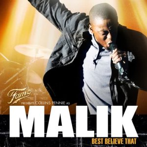 Collins Pennie的專輯Fame presents Collins Pennie as Malik: Best Believe That